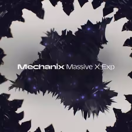 Native Instruments Massive X Expansion Mechanix v1.0.1 [Synth Presets] - Sample Pack Artwork