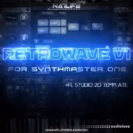 NatLife Retrowave V1 for SynthMaster One [Synth Presets, DAW Templates] - Sample Pack Artwork