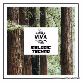 Natura Viva Sounds Melodic Techno [WAV]