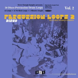 Never Enough Samples Disco Percussion Drum Loops Vol.2 [WAV]