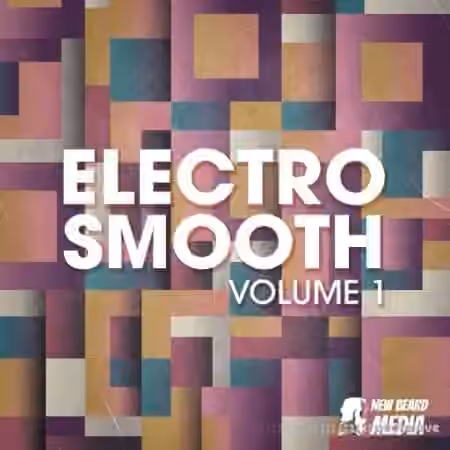 New Beard Media Electro Smooth Vol.1 [WAV] - Sample Pack Artwork