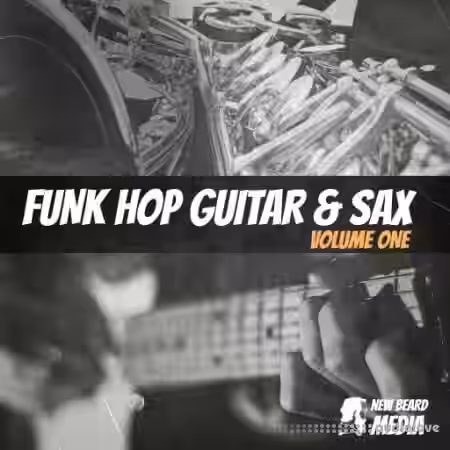 New Beard Media Funk Hop Guitar and Sax Vol 1 [WAV] - Sample Pack Artwork