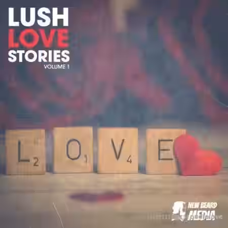 New Beard Media Lush Love Stories Vol.1 [WAV] - Sample Pack Artwork