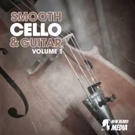 New Beard Media Smooth Cello And Guitar Vol.1 [WAV]