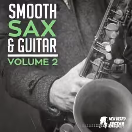 New Beard Media Smooth Sax and Guitar Vol 2 [WAV] - Sample Pack Artwork