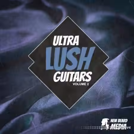 New Beard Media Ultralush Guitars Vol.2 [WAV] - Sample Pack Artwork
