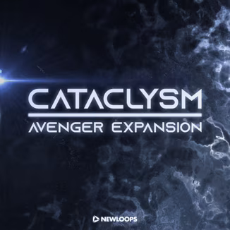 New Loops Cataclysm Avenger Expansion [Synth Presets]
