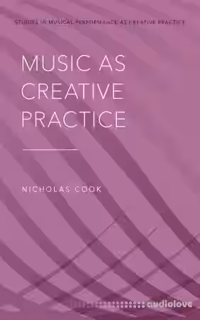 Nicholas Cook Music as Creative Practice - Sample Pack Artwork