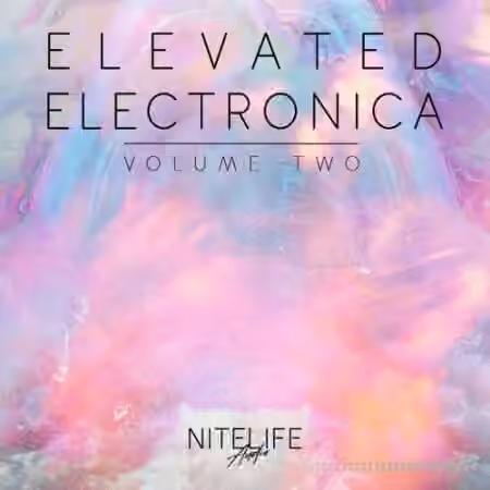 NITELIFE Audio Elevated Electronica Vol.2 [WAV] - Sample Pack Artwork