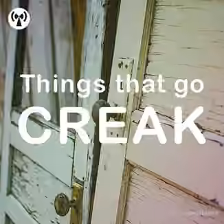 Noiiz Things That Go Creak [WAV]