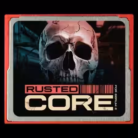 Noise Dept Rusted Core Presets For Serum 2 [Synth Presets]