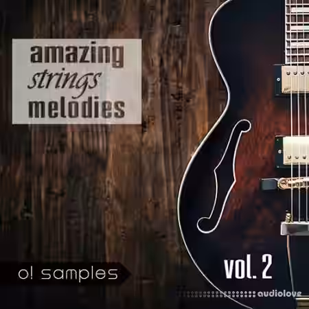 O! Samples Amazing Strings Melodies Vol 2 [WAV, MiDi] - Sample Pack Artwork