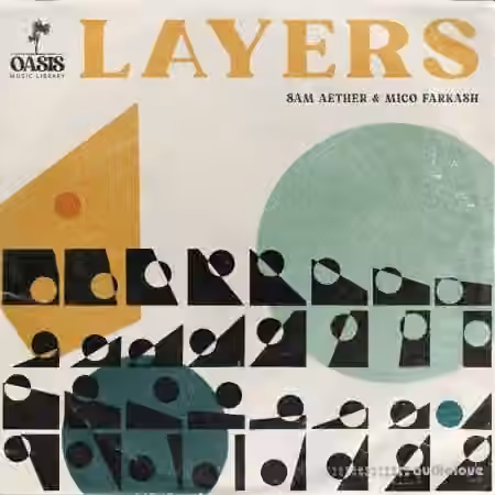 Oasis Music Library Sam Aether And Mico Farkash Layers [WAV] - Sample Pack Artwork
