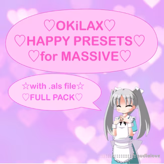 OKiLAX Happy Presets Pack for Massive [MiDi, Synth Presets]