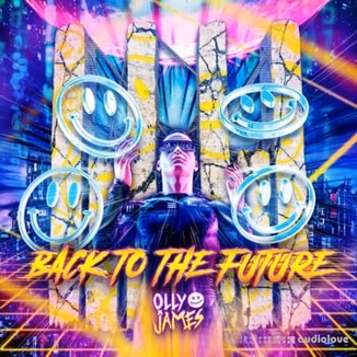 Olly James Signature Sounds Vol.57 Back To The Future [WAV, MiDi]