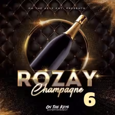 On The Keys Entertainment Rozay Champagne 6 [WAV] - Sample Pack Artwork