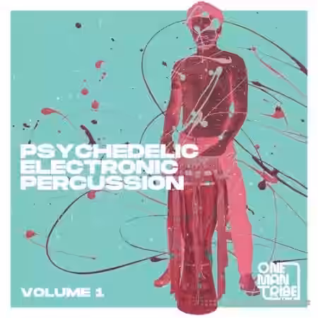 One Man Tribe Psychedelic Electronic Percussion Vol.1 [WAV] - Sample Pack Artwork