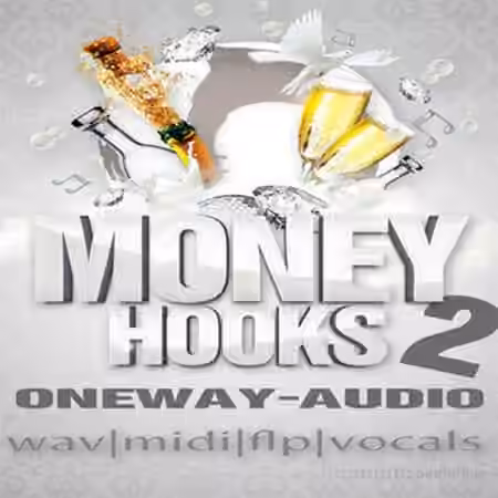 Oneway Audio Money Hooks 2 [WAV, MiDi, DAW Templates]