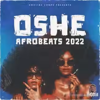 Oneway Audio Oshe Afrobeats 2022 [WAV]