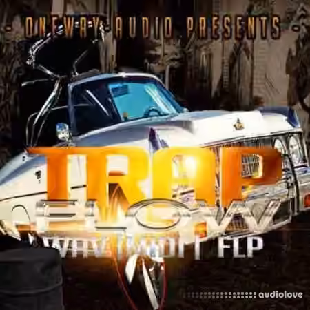 Oneway Audio Trap Flow Vol.1 [DAW Templates]