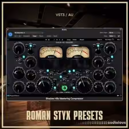 OnlineMasterClass Roman Styx Shadow Hills Mastering Compressor From Plugin Alliance (VST3 and AU) [Synth Presets] - Sample Pack Artwork
