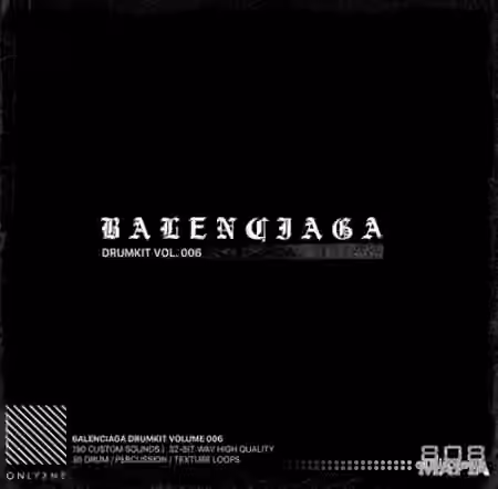 Onlyxne 808MAFIA Balenciaga Drumkit 006 [WAV, Synth Presets] - Sample Pack Artwork