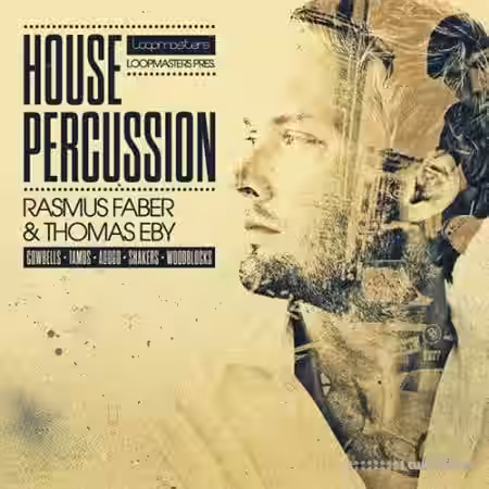 Organic Loops House Percussion Rasmus Faber and Thomas Eby [MULTiFORMAT] - Sample Pack Artwork