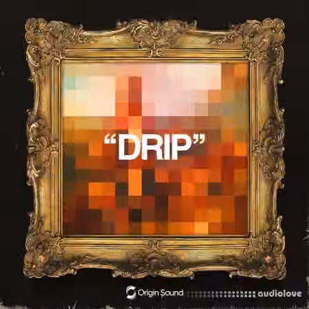 Origin Sound DRIP [WAV] - Sample Pack Artwork