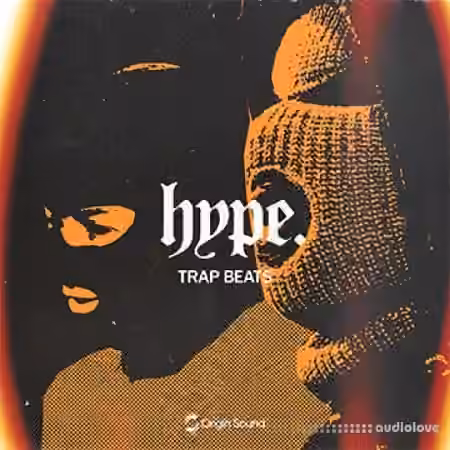 Origin Sound HYPE - TRAP BEATS [WAV, Synth Presets] - Sample Pack Artwork