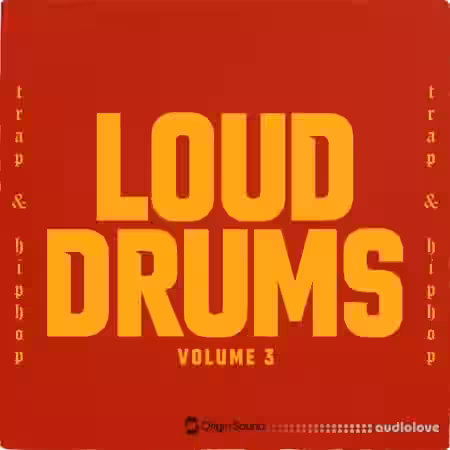 Origin Sound LOUD DRUMS 3 [WAV, Synth Presets] - Sample Pack Artwork