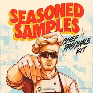 Origin Sound Seasoned Samples Chef Pasquale Kit [WAV]