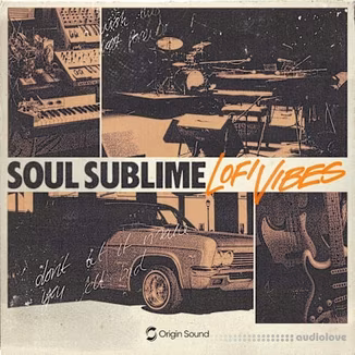 Origin Sound Soul Sublime - Lofi Vibes [WAV]