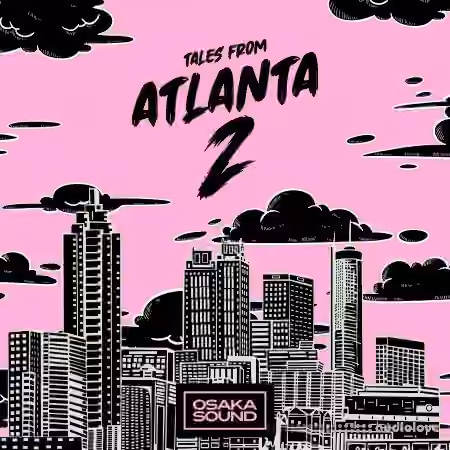 Osaka Sound Tales From Atlanta 2 [WAV] - Sample Pack Artwork
