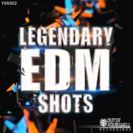 Out Of Your Shell Legendary EDM Shots [AiFF, MiDi] - Sample Pack Artwork