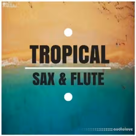 Out Of Your Shell Tropical Sax And Flute [WAV, MiDi] - Sample Pack Artwork