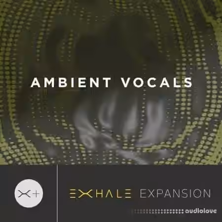 Output Ambient Vocals v2.01 [KONTAKT, Exhale Expansion] - Sample Pack Artwork