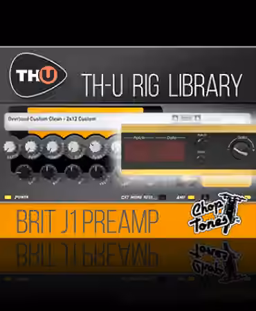 Overloud Choptones Brit J1 Preamp Rig Library [Synth Presets] - Sample Pack Artwork