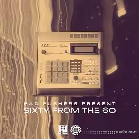 Pad Pushers Sixty from the 60 [WAV] - Sample Pack Artwork