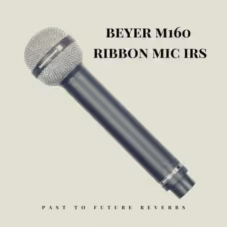 PastToFutureReverbs Beyer M160 Ribbon Mic IRS! Hendrix- Bonham Mic! - Sample Pack Artwork