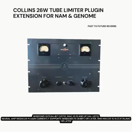 PastToFutureReverbs Collins 26w Tube Limiter Plugin Extension For Nam Genome! - Sample Pack Artwork