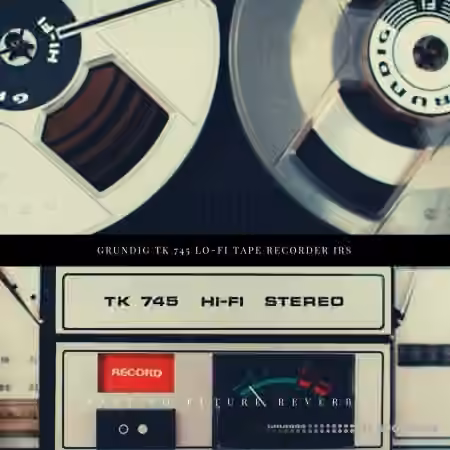 PastToFutureReverbs Grundig TK 745 Lo-Fi Tape Recorder - Sample Pack Artwork