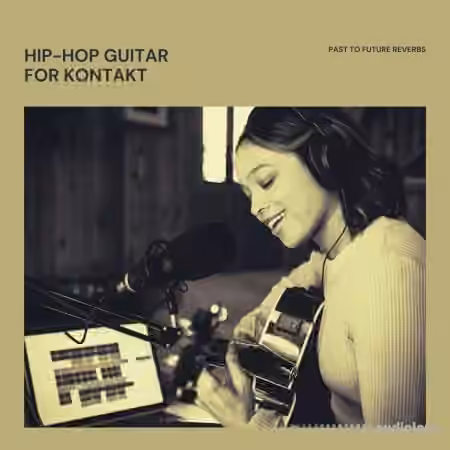 PastToFutureReverbs Hip-Hop Guitar [KONTAKT] - Sample Pack Artwork