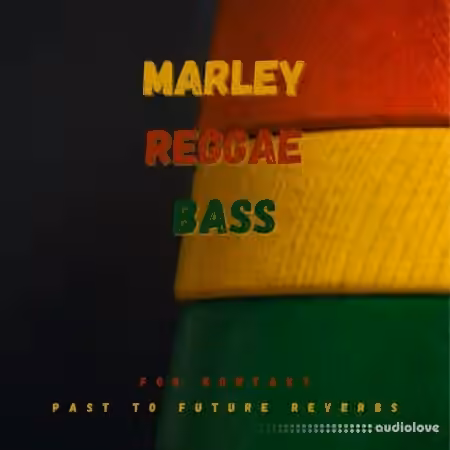 PastToFutureReverbs Marley Reggea Bass [KONTAKT] - Sample Pack Artwork