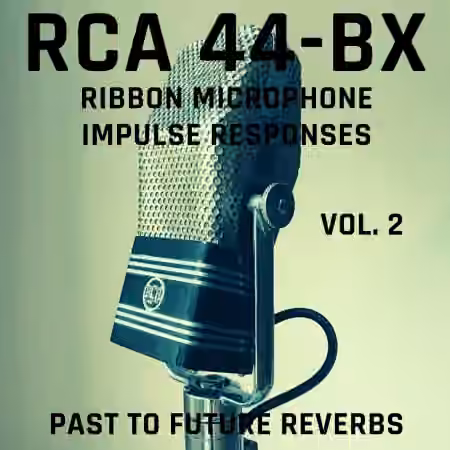 PastToFutureReverbs RCA 44 BX Ribbon Mic IRs Vol.2! - Sample Pack Artwork