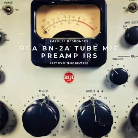 PastToFutureReverbs RCA BN-2A Tube Mic Preamp IRs! - Sample Pack Artwork