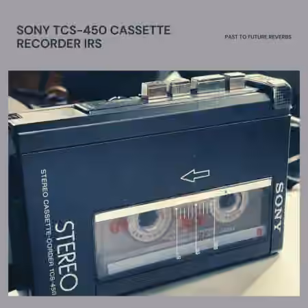 PastToFutureReverbs SONY TCS-450 Cassette Recorder IRs! - Sample Pack Artwork