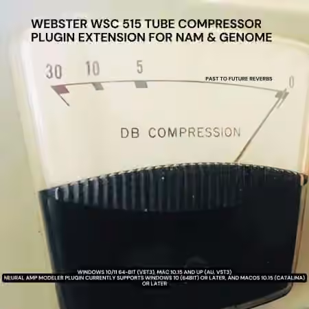 PastToFutureReverbs Webster WSC 515 Tube Compressor Plugin Extension For NAM And Genome! - Sample Pack Artwork