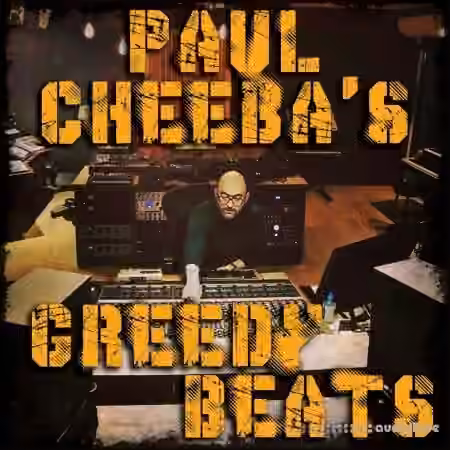 Paul Cheeba's Greedy Beats [WAV] - Sample Pack Artwork