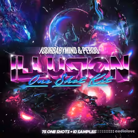 Perdu & Yourbabymind ILLUSIONS One Shot Kit [WAV] - Sample Pack Artwork