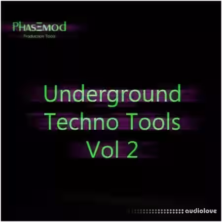 Phasemod Underground Techno Tools Vol.2 [WAV] - Sample Pack Artwork